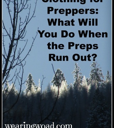 Clothing for Preppers: What Will You Do When the Preps Run Out?