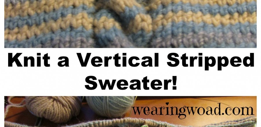 A Work in Progress: Knitting a Sweater With Vertical Stripes