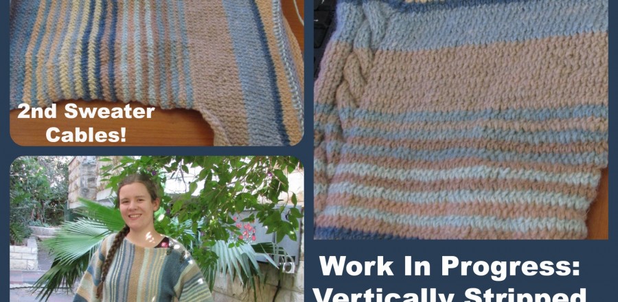 A Work in Progress Part Two: Vertically Stripped Sweater Pictures!
