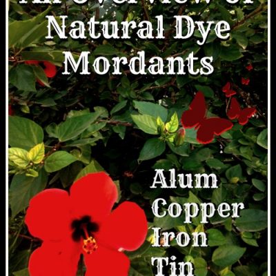 Mordants: An Overview of Mordants for Natural Dyes