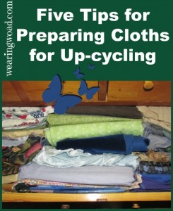 five tips for preparing clothing for upcycling