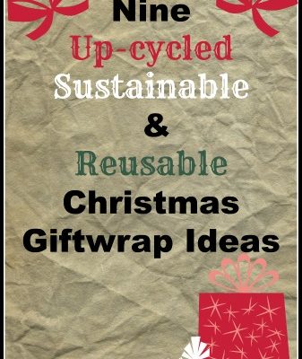 Nine Up-cycled, Sustainable, and Reusable Christmas Giftwrap Ideas