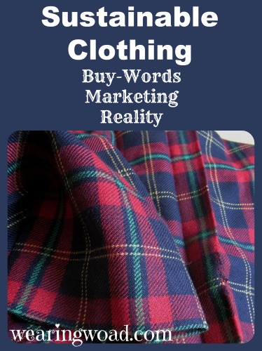 sustainable clothing the buy-words marketing and reality of current fashion